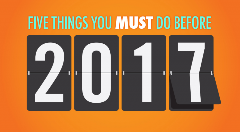 Finish Strong: 5 Things You MUST DO To Prepare For 2017
