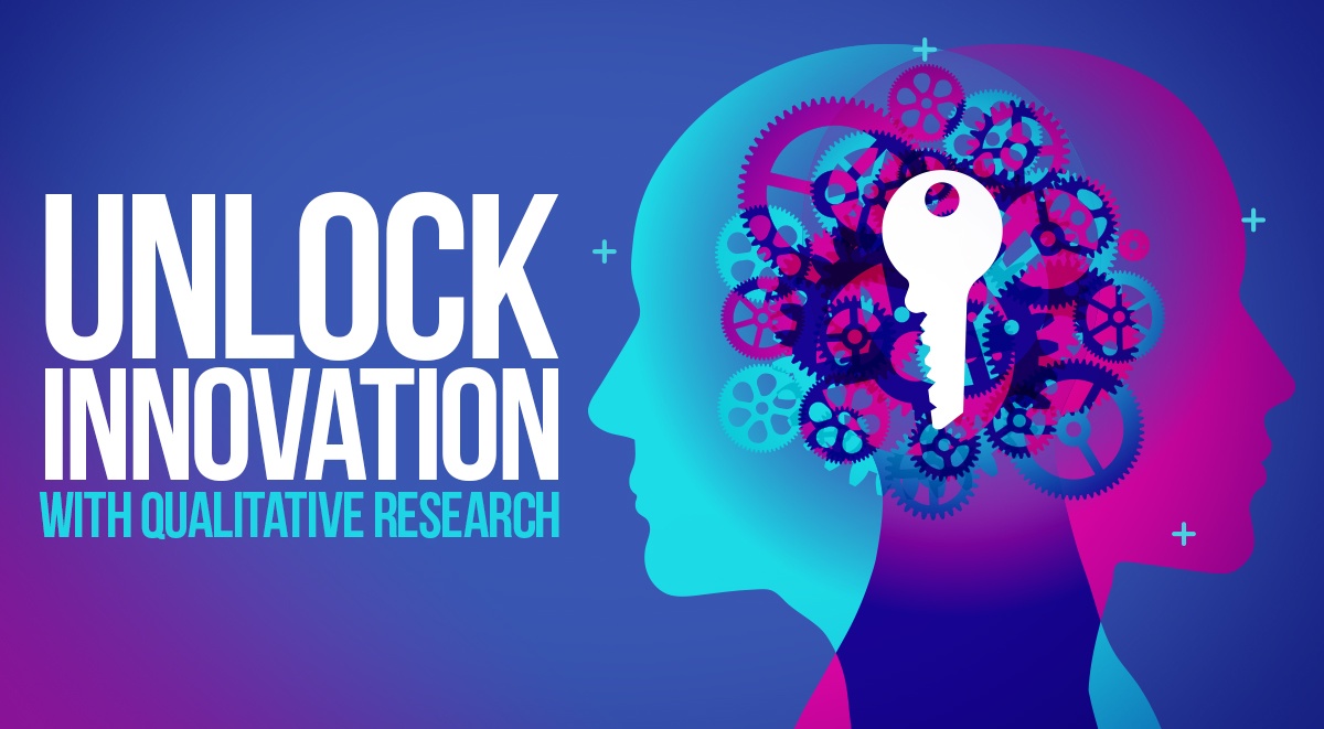 Unlocking Innovation with Qualitative Research