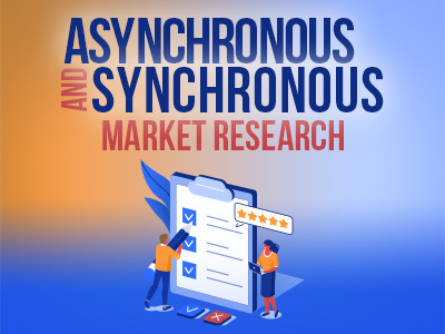 Featured image for “Solutions: Asynchronous and Synchronous Market Research”