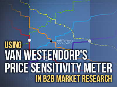 Using Van Westendorp's Price Sensitivity Meter in B2B Market Research